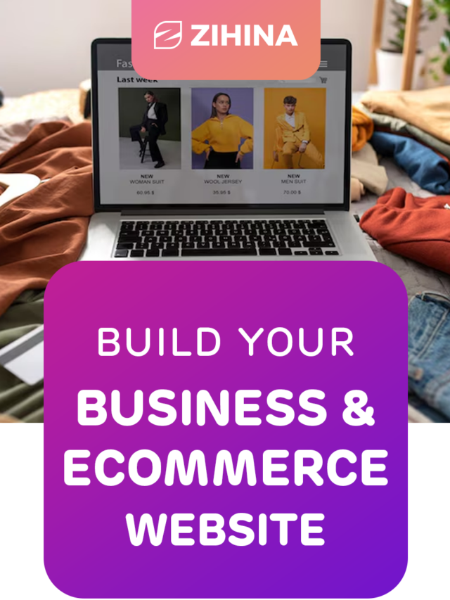 Build Your Business & E commerce Website